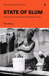 eBook, State of Slum : Precarity and Informal Governance at the Margins in Accra, Zed Books