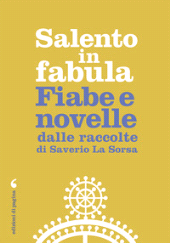 E-book, Salento in fabula : fiabe e novelle dalle raccolte di Saverio La Sorsa, Edizioni di Pagina