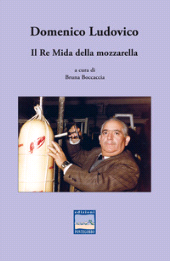 E-book, Domenico Ludovico : il Re Mida della mozzarella, Pontegobbo