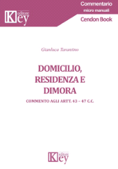 E-book, Domicilio, residenza e dimora : commento agli artt. 43-47 c.c., Key editore
