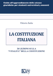 E-book, La Costituzione italiana : 20 lezioni sulla «vitalità» della Costituzione, Key editore