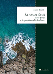 E-book, La natura divisa : Hans Jonas e la questione del dualismo, InSchibboleth