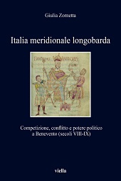 E-book, Italia meridionale longobarda : competizione, conflitto e potere politico a Benevento (secoli VIII-IX), Zornetta, Giulia, Viella