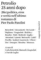 E-book, Petrolio 25 anni dopo : (bio)politica, eros e verità nell'ultimo romanzo di Pier Paolo Pasolini, Quodlibet