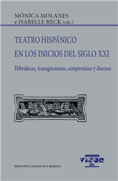 E-book, Teatro hispánico en los inicios del siglo XXI : hibrideces, transgresiones, compromiso y disenso, Visor Libros
