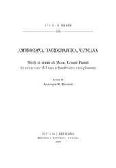 E-book, Ambrosiana, Hagiographica, Vaticana : studi in onore di Mons. Cesare Pasini in occasione del suo settantesimo compleanno, Biblioteca apostolica vaticana