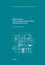 E-book, Healthscape : nodi di salubrità, attrattori urbani, architetture per la cura, Quodlibet