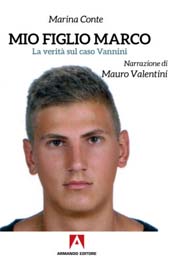 E-book, Mio figlio Marco : la verità sul caso Vannini, Conte, Marina, Armando