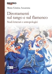 eBook, Dirottamenti sul tango e sul flamenco : studi letterari e antropologici, Artemide