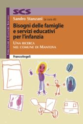 E-book, Bisogni delle famiglie e servizi educativi per l'infanzia : una ricerca nel Comune di Mantova, Franco Angeli