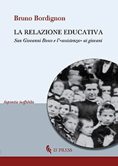 E-book, La relazione educativa : San Giovanni Bosco e l'"assistenza" ai giovani, Bordignon, Buno, IF Press