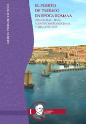 E-book, El Puerto de Tarraco en epoca romana (siglos II aC - III dC) : fuentes, historiografía y arqueología, Publicacions URV