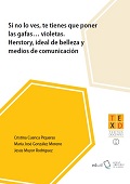 E-book, Si no lo ves, te tienes que poner las gafas… violetas, Cuenca Piqueras, Cristina, Universidad de Almería