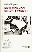 eBook, Non lasciamoci rubare il Vangelo, Mauro Pagliai