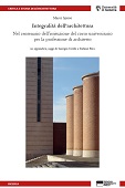 E-book, Integralità dell'architettura : nel centenario dell'istituzione del corso universitario per la professione di architetto, Spesso, Marco, Genova University Press