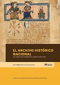 eBook, El Archivo Histórico Nacional : los orígenes del medievalismo español (1866-1955), CSIC