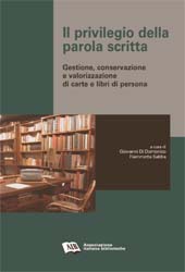 E-book, Il privilegio della parola scritta : gestione, conservazione e valorizzazione di carte e libri di persona, Associazione italiana biblioteche