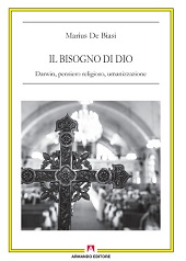 eBook, Il bisogno di Dio : Darwin, pensiero religioso, umanizzazione, De Biasi, Marius, Armando