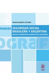 E-book, Seguridad social brasileña y argentina : análisis comparativo de beneficios concedidos, Barreto Cattaneo, Michele, Tirant lo Blanch