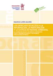 E-book, Los derechos de acceso a la información, la participación y la justicia en materia ambiental : el acuerdo de Escazú : un análisis comparativo con el convenio de AARHUS y sus posibles implicaciones en México, Tirant lo Blanch