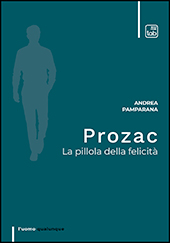 E-book, Prozac : la pillola della felicità, Pamparana, Andrea, TAB edizioni