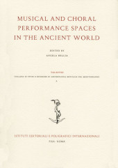 eBook, Musical and choral performance spaces in the Ancient World, Istituti editoriali e poligrafici internazionali