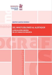 eBook, Del whistleblower al alertador : la regulación europea de los canales de denuncia, García Moreno, Beatriz, Tirant lo Blanch