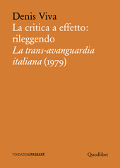 eBook, La critica a effetto : rileggendo La trans-avanguardia italiana (1979), Quodlibet
