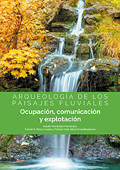 E-book, Arqueología de los paisajes fluviales : ocupación, comunicación y explotación, Dykinson
