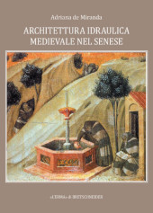 eBook, Architettura idraulica medievale nel senese, De Miranda, Adriana, L'Erma di Bretschneider