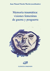 eBook, Memoria traumática : visiones femeninas de guerra y posguerra, Martín Martín, Juan Manuel, Dykinson