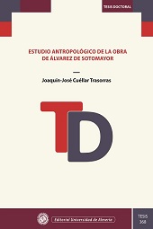 eBook, Estudio antropológico de la obra de Álvarez De Sotomayor, Cuéllar Trasorras, Joaquín-José, Universidad de Almería