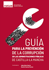 eBook, Guía para la prevención de la corrupción en las Administraciones Públicas de Castilla-La Mancha, Ediciones de la Universidad de Castilla-La Mancha
