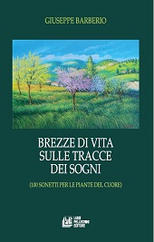 eBook, Brezze di vita sulle tracce dei sogni : 100 sonetti per le piante del cuore, Barberio, Giuseppe, Pellegrini