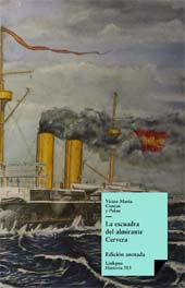 eBook, La escuadra del almirante Cervera, Concas y Palau, Víctor M., Linkgua