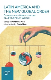 eBook, Latin America and the new global order : dangers and opportunities in a multipolar world, Ledizioni