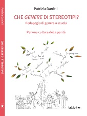 E-book, Che genere di stereotipi? : pedagogia di genere a scuola : per una cultura della parità, Danieli, Patrizia, Ledizioni