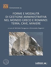 E-book, Forme e modalità di gestione amministrativa nel mondo greco e romano : terra, cave, miniere, Ledizioni