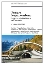 eBook, Pensare lo spazio urbano : intrecci tra Italia e Francia nel Novecento, Franco Angeli
