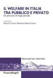 E-book, Il welfare in Italia tra pubblico e privato : un percorso di lungo periodo, Franco Angeli