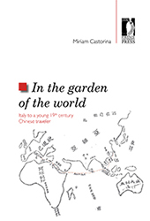 E-book, In the garden of the world : Italy to a young 19th century Chinese traveler, Firenze University Press