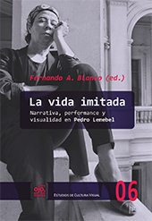 E-book, La vida imitada : narrativa, performance y visualidad en Pedro Lemebel, Iberoamericana