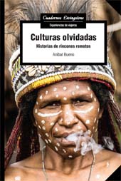 E-book, Culturas olvidadas : historias de rincones remotos, Bueno, Aníbal, Editorial UOC