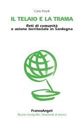 E-book, Il telaio e la trama : reti di comunità e azione territoriale in Sardegna, Franco Angeli