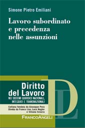 E-book, Lavoro subordinato e precedenza nelle assunzioni, Emiliani, Simone Pietro, Franco Angeli