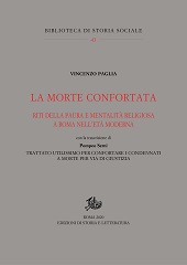 eBook, La morte confortata : riti della paura e mentalità religiosa a Roma nell'età moderna, Edizioni di storia e letteratura