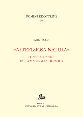 eBook, "Artefiziosa natura" : Leonardo da Vinci dalla magia alla filosofia, Frosini, Fabio, Edizioni di storia e letteratura