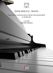 E-book, Non solo 2... mani : piccola antologia per 2 pianoforti a 24 mani, PM edizioni