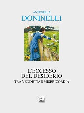 eBook, L'eccesso del desiderio : tra vendetta e misericordia, Doninelli, Antonella, 1978-, Interlinea
