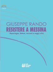 E-book, Resistere a Messina : reportages, lettere, racconti e saggi critici, Pellegrini